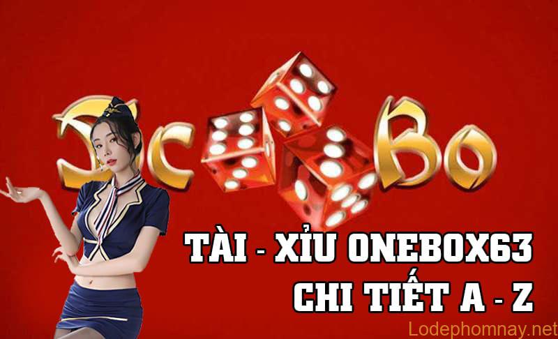 Hướng dẫn chơi Tài xỉu tại nhà cái Onebox63