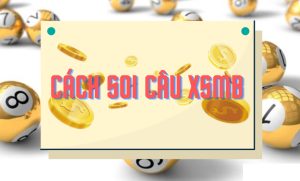 cách soi cầu xsmb