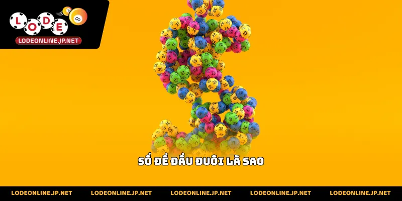 Số đề đầu đuôi là sao